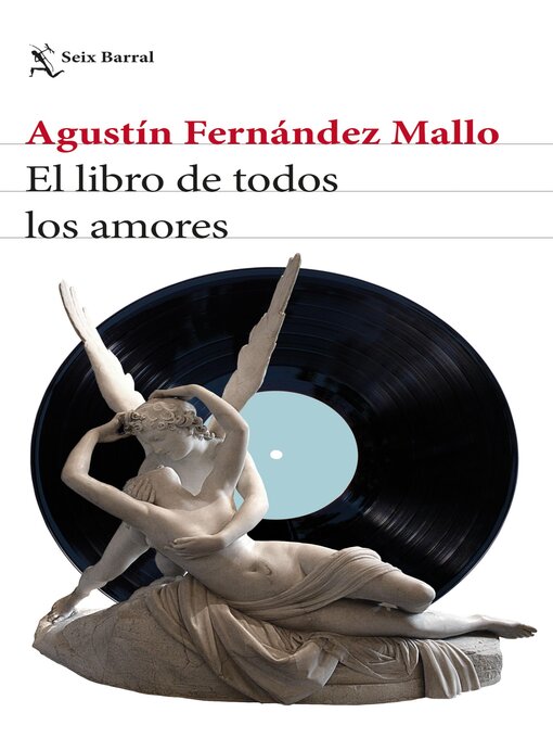 Title details for El libro de todos los amores by Agustín Fernández Mallo - Available